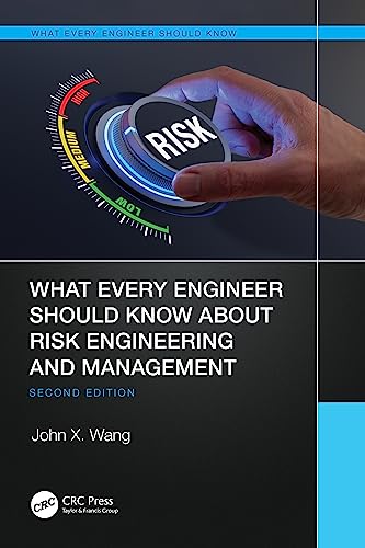 Stock image for What Every Engineer Should Know About Risk Engineering and Management for sale by GF Books, Inc.