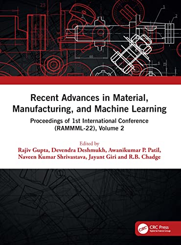 Stock image for Recent Advances in Material, Manufacturing, and Machine Learning: Proceedings of 1st International Conference (RAMMML-22), Volume 2 for sale by Revaluation Books