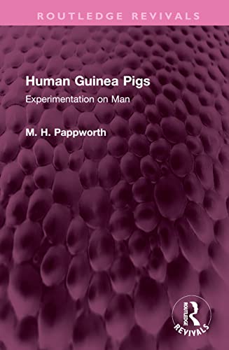 Beispielbild fr Human Guinea Pigs zum Verkauf von Blackwell's