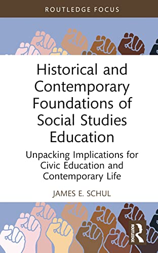 Beispielbild fr Historical and Contemporary Foundations of Social Studies Education zum Verkauf von Blackwell's