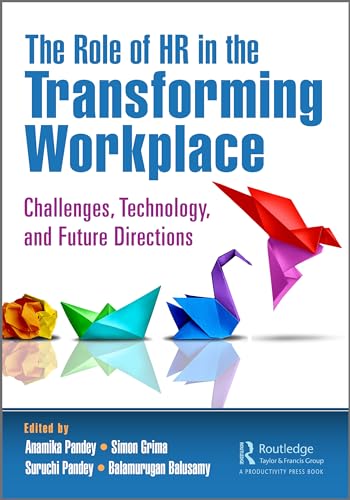 9781032445328: The Role of HR in the Transforming Workplace: Challenges, Technology, and Future Directions