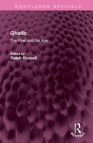 Beispielbild fr Ghalib: The Poet and his Age zum Verkauf von THE SAINT BOOKSTORE