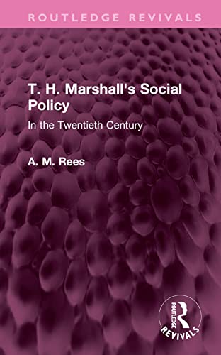 9781032447964: T. H. Marshall's Social Policy: In the Twentieth Century (Routledge Revivals)