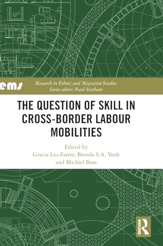 Beispielbild fr The Question of Skill in Cross-Border Labour Mobilities zum Verkauf von Blackwell's