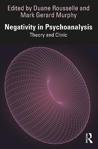 9781032452098: Negativity in Psychoanalysis: Theory and Clinic