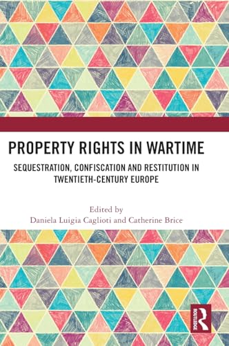 Beispielbild fr Property Rights in Wartime zum Verkauf von Blackwell's