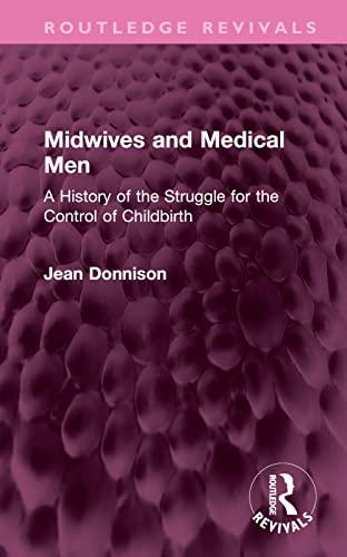 Beispielbild fr Midwives and Medical Men zum Verkauf von Blackwell's