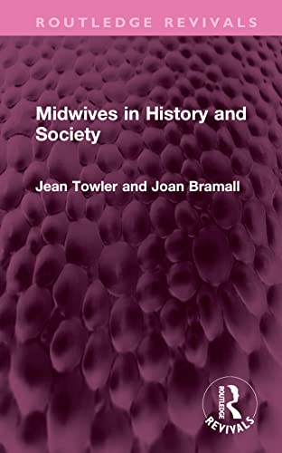 Beispielbild fr Midwives in History and Society zum Verkauf von Blackwell's