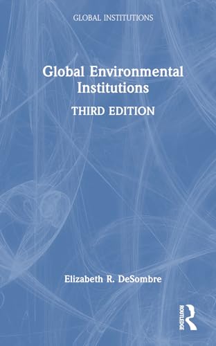 Imagen de archivo de Global Environmental Institutions a la venta por Blackwell's