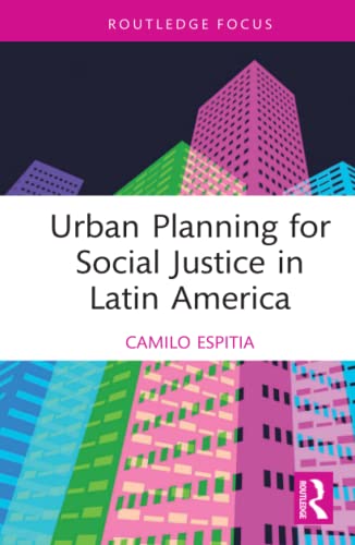 Beispielbild fr Urban Planning for Social Justice in Latin America zum Verkauf von Blackwell's