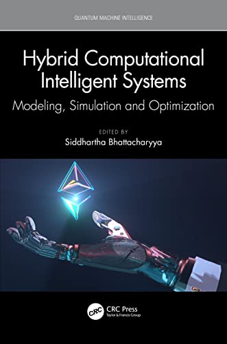 Stock image for Hybrid Computational Intelligent Systems : Modeling, Simulation and Optimization for sale by GreatBookPrices