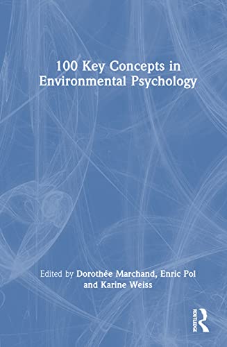 Beispielbild fr 100 Key Concepts in Environmental Psychology zum Verkauf von THE SAINT BOOKSTORE