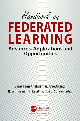 9781032471624: Handbook on Federated Learning: Advances, Applications and Opportunities