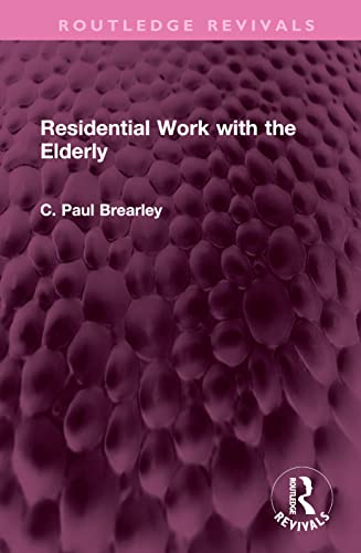 Stock image for Residential Work With the Elderly for sale by Blackwell's