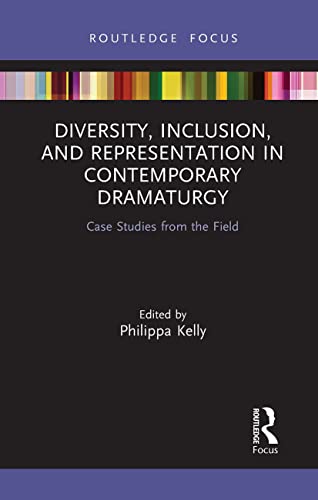 Stock image for Diversity, Inclusion, and Representation in Contemporary Dramaturgy for sale by Blackwell's