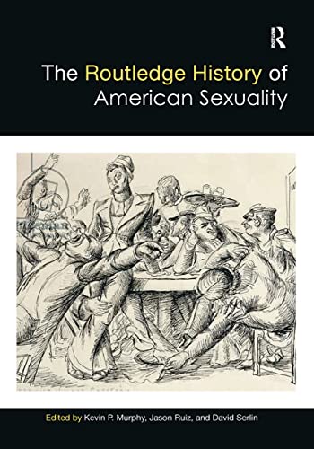 Stock image for Routledge History of American Sexuality for sale by GreatBookPrices