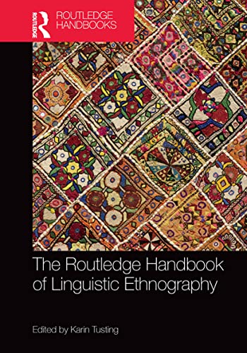 Stock image for The Routledge Handbook of Linguistic Ethnography for sale by Blackwell's