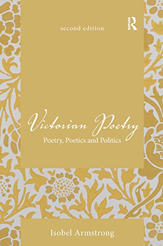 Stock image for Victorian Poetry: Poetry, Poetics and Politics for sale by WorldofBooks