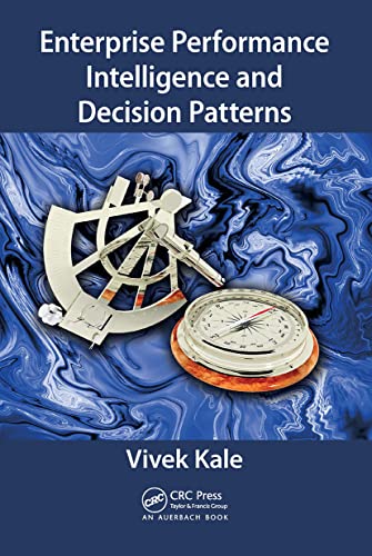 Stock image for Enterprise Performance Intelligence and Decision Patterns for sale by GreatBookPrices