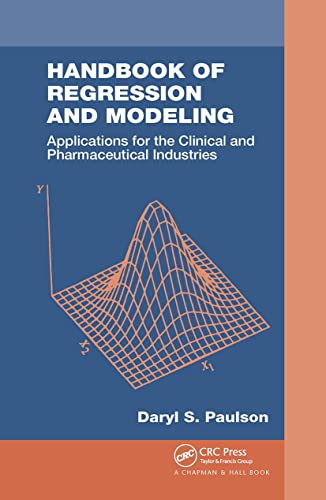 9781032477855: Handbook of Regression and Modeling: Applications for the Clinical and Pharmaceutical Industries