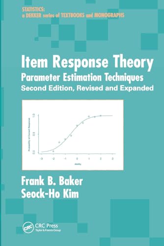 9781032477923: Item Response Theory: Parameter Estimation Techniques, Second Edition (Statistics: A Series of Textbooks and Monographs)