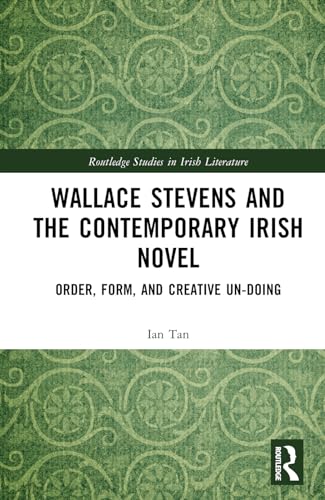 Stock image for Wallace Stevens and the Contemporary Irish Novel (Hardcover) for sale by Grand Eagle Retail