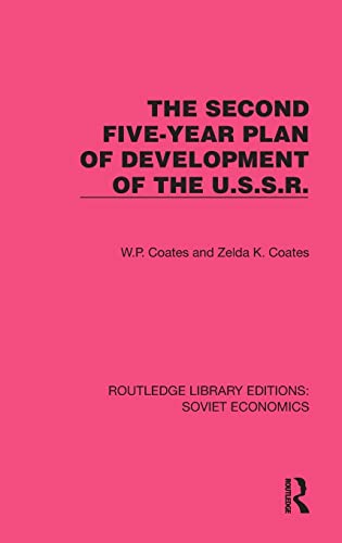 Beispielbild fr The Second Five-Year Plan of Development of the U.S.S.R zum Verkauf von Blackwell's