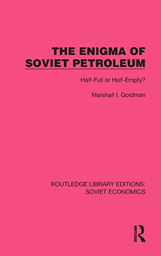 Beispielbild fr The Enigma of Soviet Petroleum zum Verkauf von Blackwell's