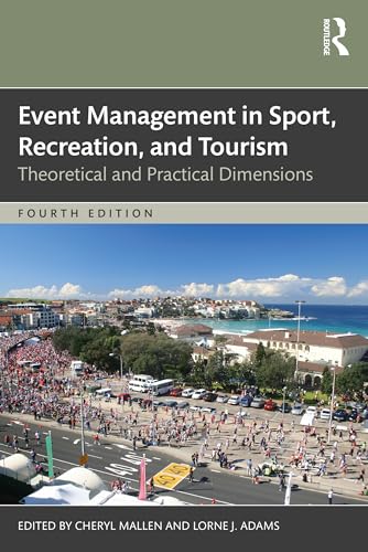 Stock image for Event Management in Sport, Recreation, and Tourism: Theoretical and Practical Dimensions for sale by SecondSale