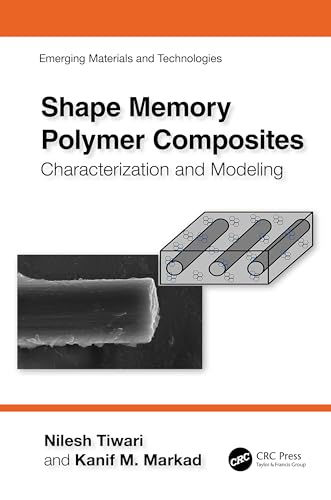 9781032489940: Shape Memory Polymer Composites (Emerging Materials and Technologies)