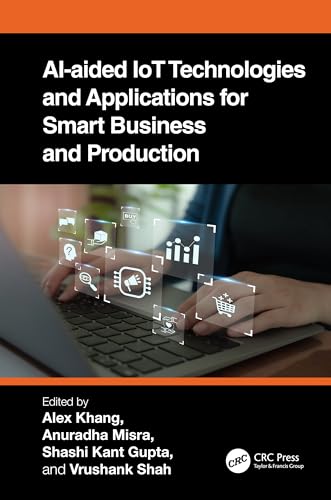 Beispielbild fr AI-Aided IoT Technologies and Applications for Smart Business and Production zum Verkauf von Blackwell's