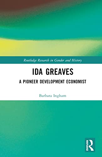 Stock image for Ida Greaves : A Pioneer Development Economist for sale by GreatBookPrices
