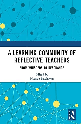 Stock image for A Learning Community of Reflective Teachers: From Whispers to Resonance for sale by THE SAINT BOOKSTORE