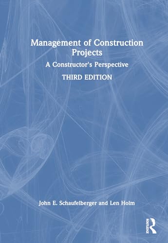 9781032495989: Management of Construction Projects: A Constructor's Perspective