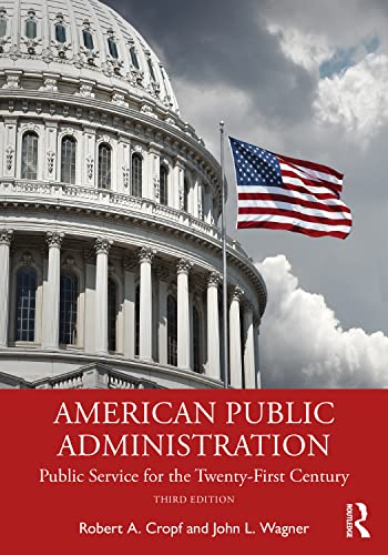 Stock image for American Public Administration: Public Service for the Twenty-First Century for sale by Books From California