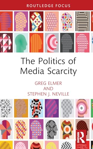 Beispielbild fr The Politics of Media Scarcity zum Verkauf von Blackwell's