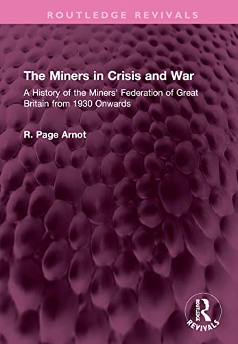 Beispielbild fr The Miners in Crisis and War zum Verkauf von Blackwell's