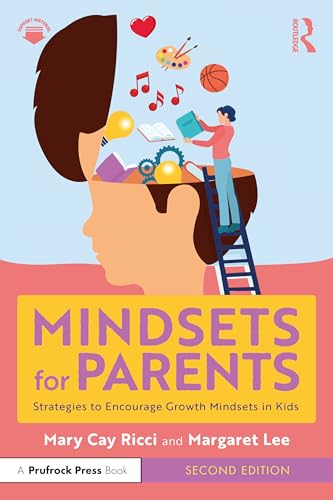 Stock image for Mindsets for Parents : Strategies to Encourage Growth Mindsets in Kids for sale by GreatBookPrices