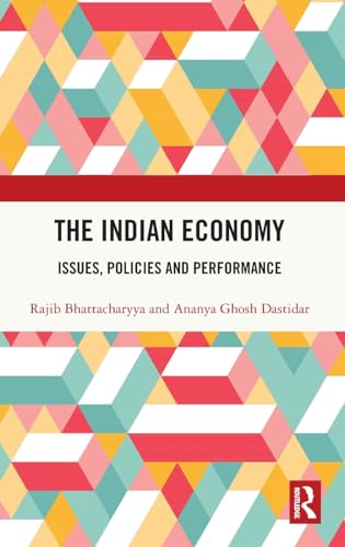 9781032510637: The Indian Economy: Issues, Policies and Performance