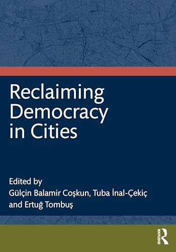 Beispielbild fr Reclaiming Democracy in Cities zum Verkauf von Blackwell's