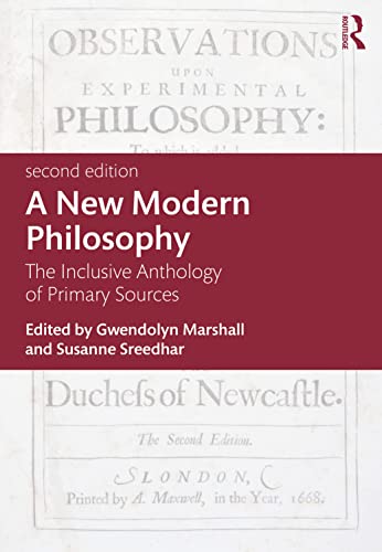 Stock image for New Modern Philosophy The Inclusive Anthology of Primary Sources for sale by TextbookRush
