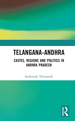 Stock image for Telangana-Andhra: Castes, Regions and Politics in Andhra Pradesh for sale by THE SAINT BOOKSTORE
