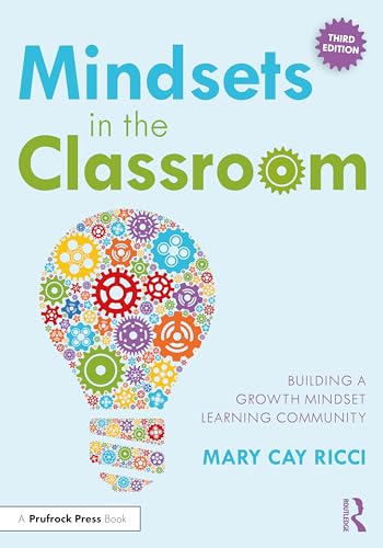 Stock image for Mindsets in the Classroom: Building a Growth Mindset Learning Community for sale by California Books