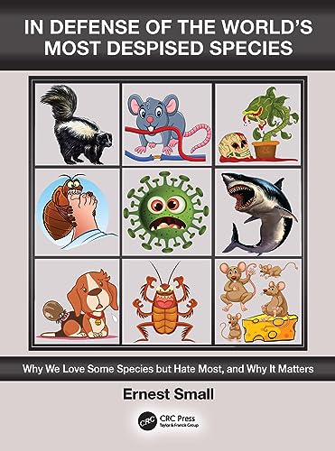 9781032525013: In Defense of the World’s Most Despised Species: Why we love some species but hate most, and why it matters