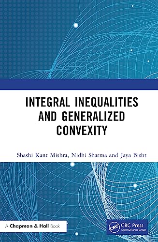 Beispielbild fr Integral Inequalities and Generalized Convexity zum Verkauf von Blackwell's