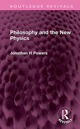 Beispielbild fr Philosophy and the New Physics zum Verkauf von Blackwell's