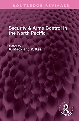 Stock image for Security &amp; Arms Control in the North Pacific for sale by Blackwell's