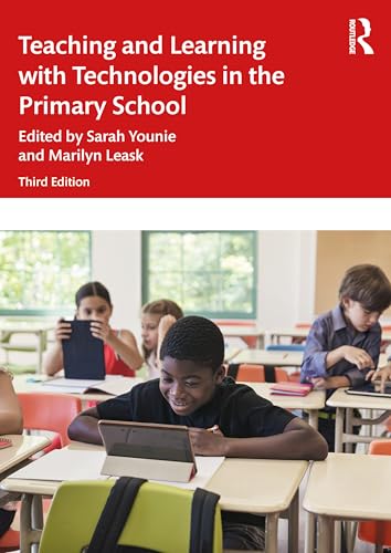 Imagen de archivo de Teaching and Learning With Technologies in the Primary School a la venta por Blackwell's