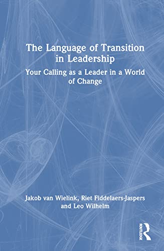Imagen de archivo de The Language of Transition in Leadership a la venta por Ria Christie Collections