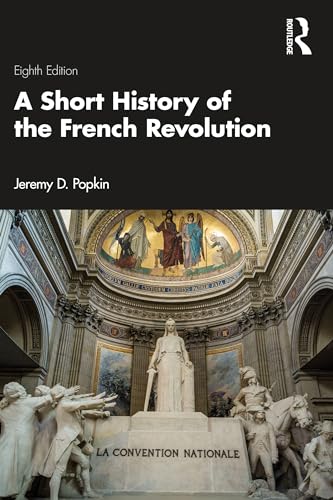 Stock image for A Short History of the French Revolution for sale by PBShop.store US